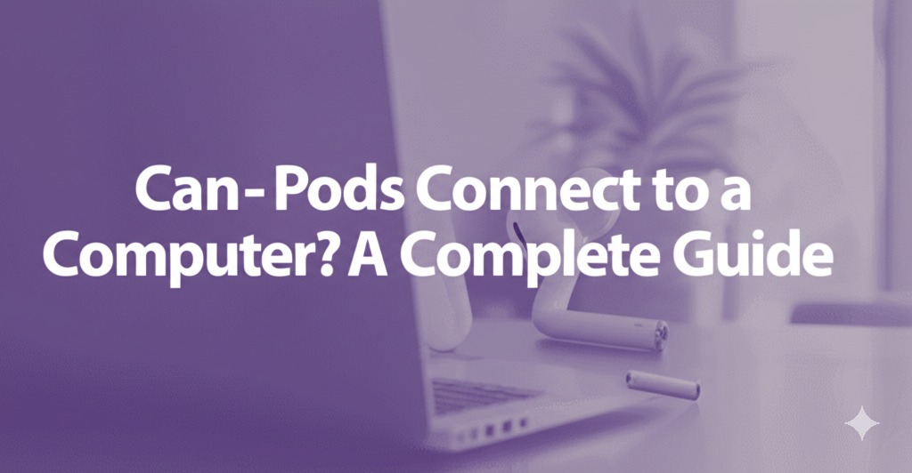 can airpods connect to computer
