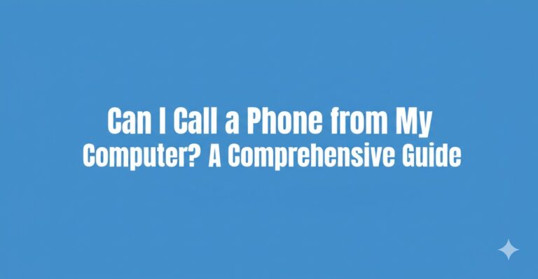 can i call a phone from my computer