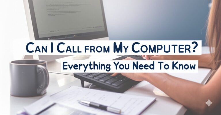 can i call from my computer