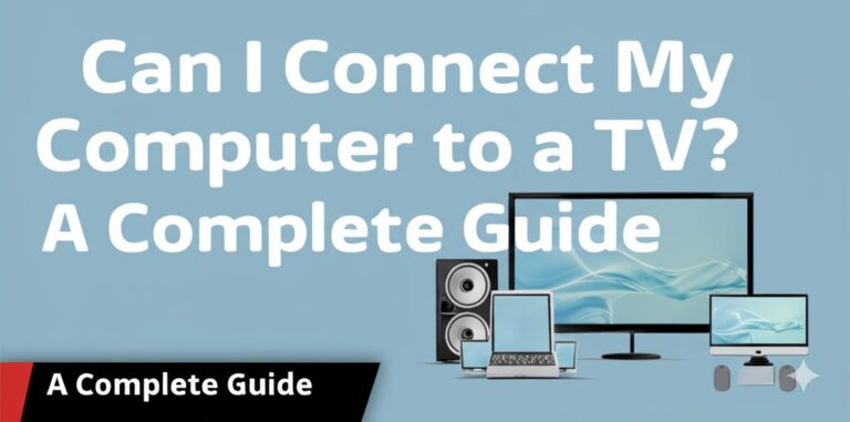 can i connect my computer to tv