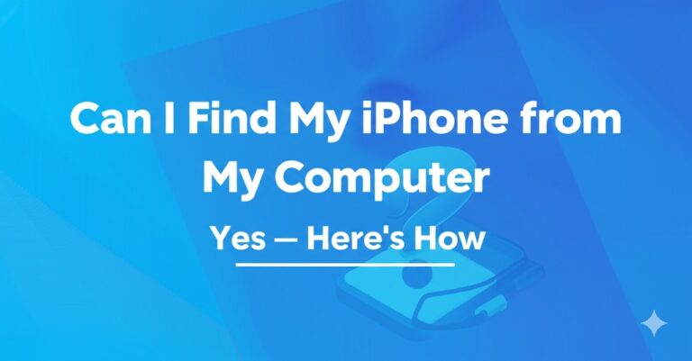 can i find my iphone from my computer