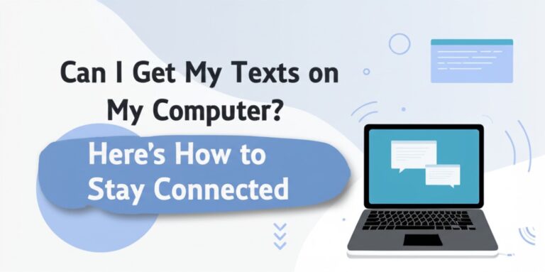 can i get my texts on my computer