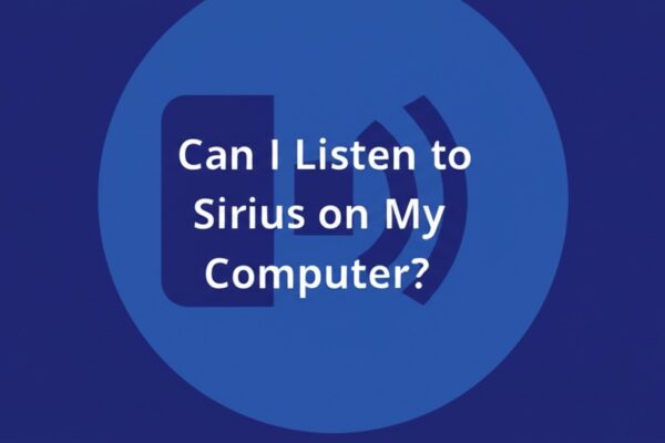 can i listen to sirius on my computer