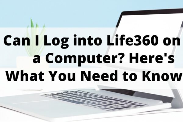 can i log into life360 on a computer