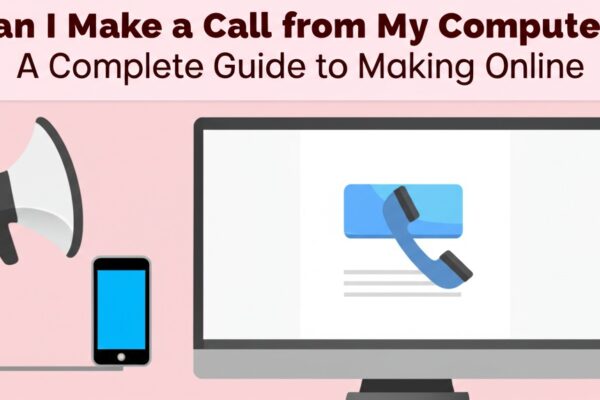 can i make a call from my computer