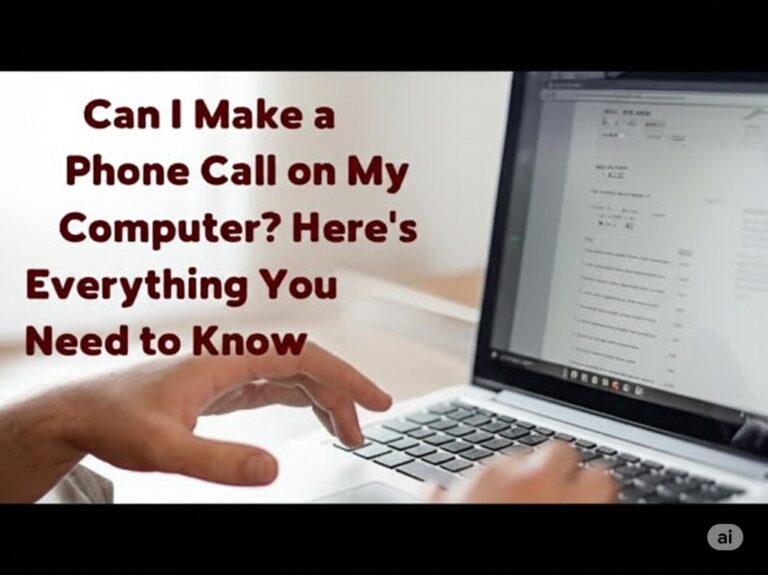 can i make a phone call on my computer